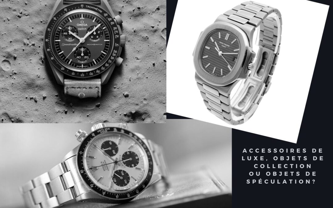 Accessoires à collectionner ou placements, les montres de luxes seraient-elles en passe de devenir des objets de spéculation?